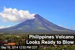 Philippines Volcano Looks Ready to Blow