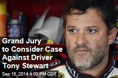 Grand Jury to Consider Case Against Driver Tony Stewart