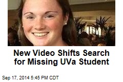 New Video Shifts Search for Missing UVa Student