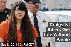 Craigslist Killers Get Life Without Parole