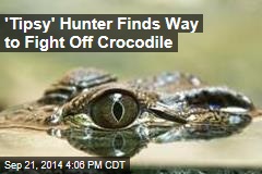&#39;Tipsy&#39; Hunter Fights Off Crocodile by Poking Its Eye