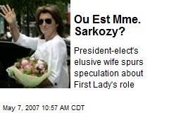 Ou Est Mme. Sarkozy?