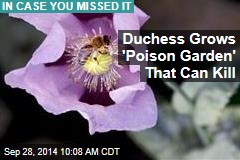 Plants in &#39;World&#39;s Most Dangerous Garden&#39; Can Kill You