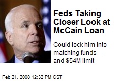 Feds Taking Closer Look at McCain Loan