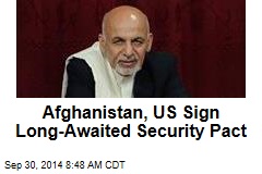 Afghanistan, US Sign Long-Awaited Security Pact