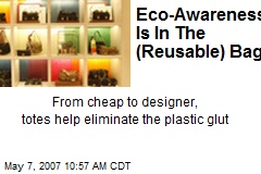 Eco-Awareness Is In The (Reusable) Bag