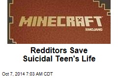 Redditors Save Suicidal Teen&#39;s Life