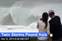 Twin Storms Pound Asia