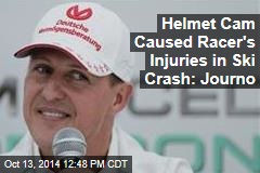 Helmet Cam Caused Racer&#39;s Injuries in Ski Crash: Journo