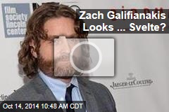 Zach Galifianakis Looks ... Svelte?
