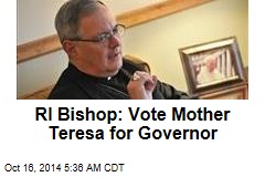 RI Bishop: Voters Should Consider Mother Teresa