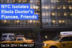 NYC Isolates 3 of Ebola Doctor&#39;s Contacts
