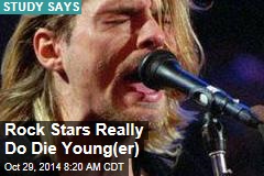 Rock Stars Really Do Die Young(er)