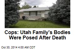 Cops: Utah Family&#39;s Deaths &#39;Not Accidental or Natural&#39;