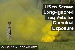 US to Screen Long-Ignored Iraq Vets for Chemical Exposure