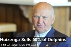 Huizenga Sells 50% of Dolphins