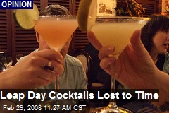 Leap Day Cocktails Lost to Time