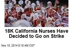 18K California Nurses Have Decided to Go on Strike