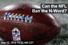 Can the NFL Ban the N-Word?