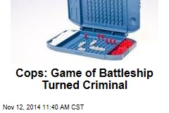 Cops: Game of Battleship Turned Criminal