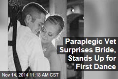 Paraplegic Vet Surprises Bride, Stands Up for First Dance