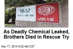 As Deadly Chemical Leaked, Brothers Died in Rescue Try