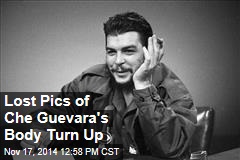Lost Pics of Che Guevara&#39;s Body Turn Up
