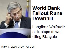 World Bank Fallout Runs Downhill
