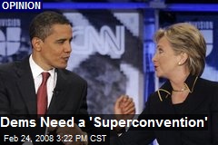 Dems Need a 'Superconvention'