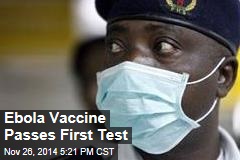 Ebola Vaccine Passes First Test