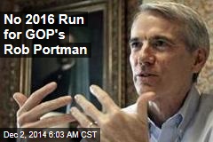 GOP&#39;s Rob Portman Rules Out White House Bid