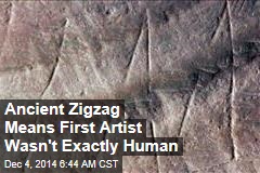 Ancient Zigzag Means World&#39;s First Artist Wasn&#39;t Human