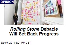 Rolling Stone Debacle Will Set Back Progress