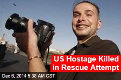 US Hostage Killed in Failed Rescue