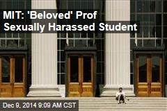MIT: &#39;Beloved&#39; Prof Sexually Harassed Student