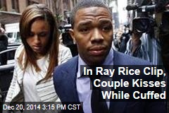 In Ray Rice Clip, Couple Kisses While Cuffed