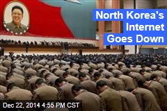 North Korea&#39;s Internet Goes Down
