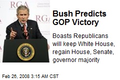 Bush Predicts GOP Victory