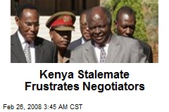 Kenya Stalemate Frustrates Negotiators