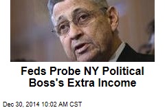 Feds Investigate NY Political Boss&#39; Extracurricular Income