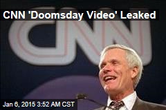 CNN &#39;Doomsday Video&#39; Leaked