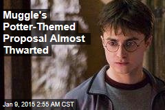 Muggle&#39;s Potter-Themed Proposal Almost Thwarted