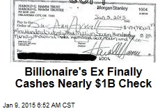 Billionaire&#39;s Ex Finally Cashes Nearly $1B Check