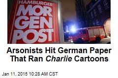 Arsonists Hit German Paper That Ran Charlie Cartoons