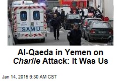 Al-Qaeda in Yemen: We Were Behind Charlie Attack
