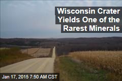 Wisconsin Crater Yields One of the Rarest Minerals