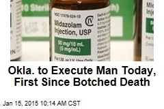 Okla. to Execute Man Today, 1st Since Botched Death