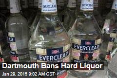 Dartmouth Bans Hard Liquor
