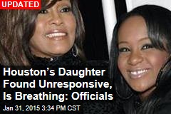Whitney Houston&rsquo;s Daughter Found Unresponsive in Tub