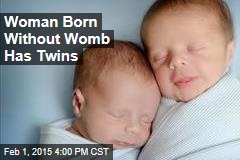 Woman Born Without Womb Has Twins
